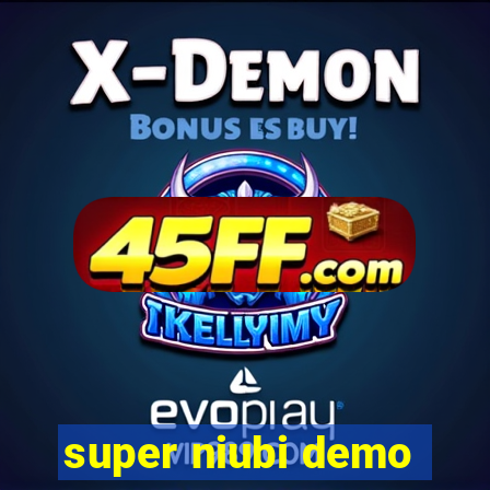 super niubi demo